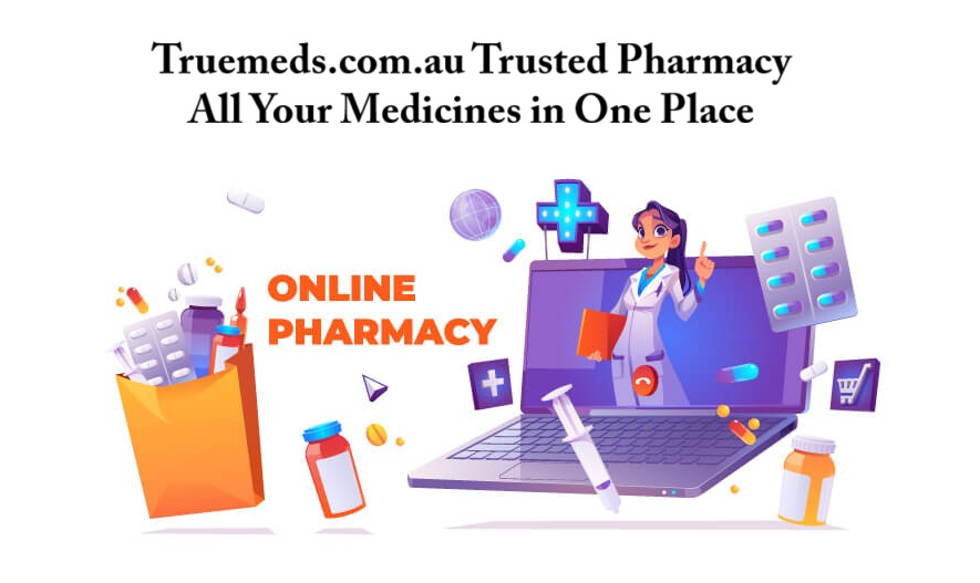 Why Australians Trust TrueMeds for Online Medicines